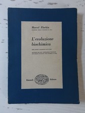 L'evoluzione biochimica. Marcel Florkin ed. Einaudi 1950 (1)
