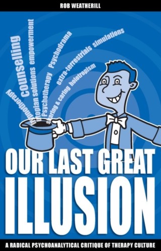Our last great illusion rob - our,