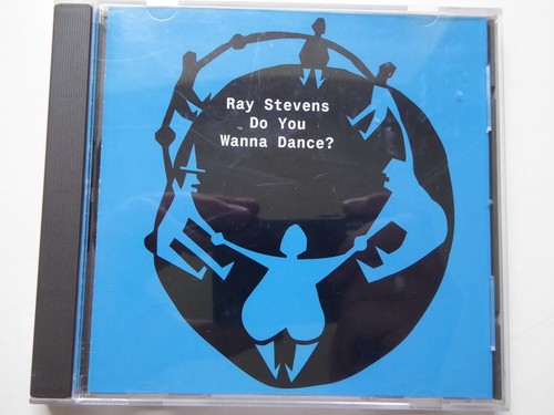 Ray stevens you wanna - do,