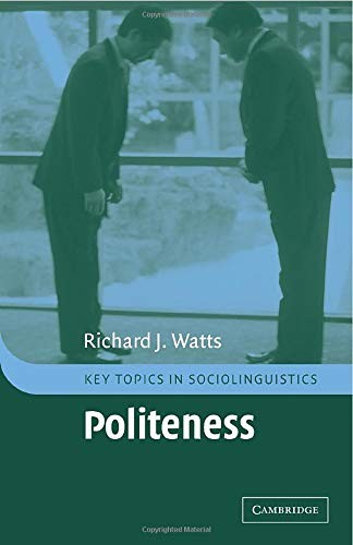 Politeness key topics - politeness,