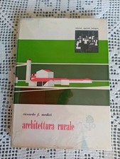 Riccardo F. Medici - Architettura rurale: esperienze della bonifica - ed. 1956