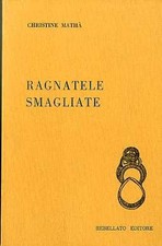 Ragnatele smagliate.