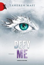 Tahereh Mafi : defy me ed. Fanucci NUOVO B44