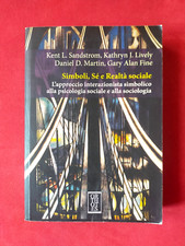 Simboli, sé e realtà sociale. Psicologia sociale e sociologia - Orthotes 2014