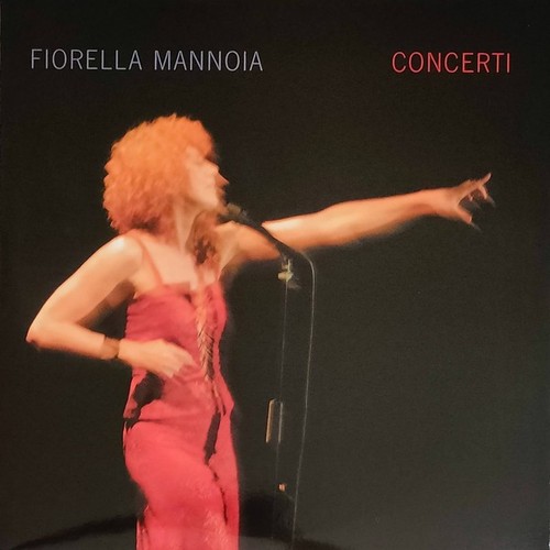 Fiorella mannoia concerti - fiorella, –