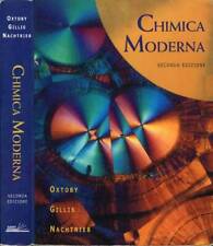 Chimica Moderna. . David W. Oxtoby, H. P. Gillis, Norman H. Nachtrieb. 2005. II