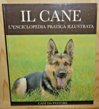Cane enciclopedia pratica - cane, l'enciclopedia
