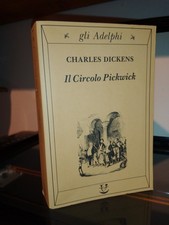Charles Dickens Il Circolo Pickwick Adelphi Edizioni Gli Adelphi n. 120 2001 4a