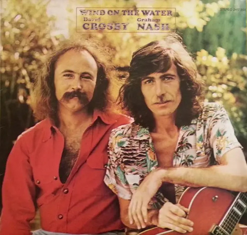 Crosby and nash - nash, the