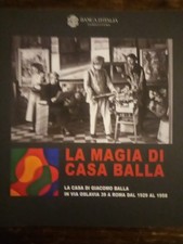 LA MAGIA DI CASA BALLA. LA