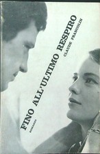 FINO ALL'ULTIMO RESPIRO