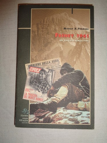 Freney 1961 viaggio - freney, un