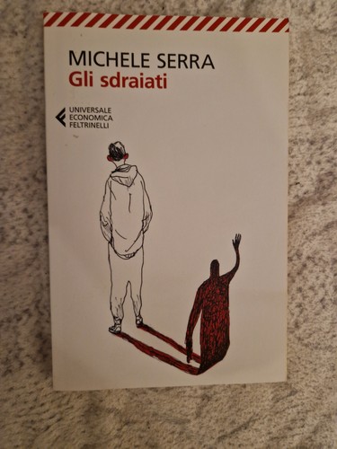 Gli sdraiati michele - sdraiati, serra