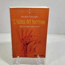 LIBRO L'ANIMA DEL SUCCESSO ATTRAI IL TUO SOGNO SUSANNA GARAVAGLIA