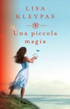 LIBRO UNA PICCOLA MAGIA LISA KLEYPAS ROMANZO CONFIDENZE MONDADORI 2016