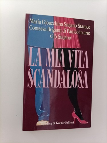 Mia vita scandalosa maria - mia,