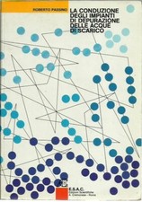 La conduzione impianti depurazione delle acque scarico, Passino 2ed 1988