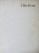 Il libro del cane. Traduzione a cura di Mina Scimemi Ossella. Meraviglie della n