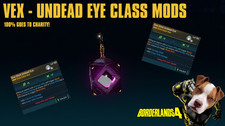 Borderlands 4 - VEX - UNDEAD EYE CLASS MODS - SCEGLI TU - 100% BENEFICENZA! (PC/PS/XBOX)