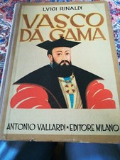Luigi Rinaldi  VASCO DE GAMA  ill. Arturo Bonfanti  Vallardi editore 1945