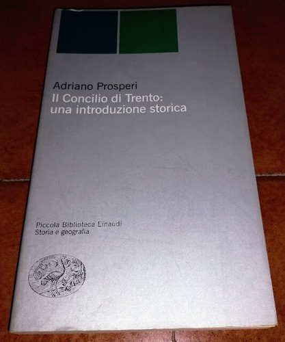 Adriano prosperi concilio - il,