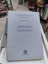 VOLPATO G. BIBLIOTECHE PRIVATE, BIBLIOTECHE PUBBLICHE Vecchiarelli Ed