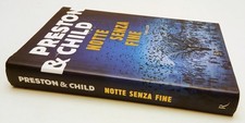 LG- NOTTE SENZA FINE - PRESTON & CHILD - RIZZOLI --- 2010 - CS - YFSXXX