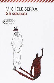 Gli sdraiati von - , serra