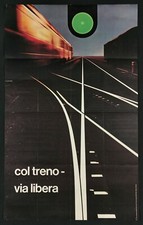COL TRENO VIA LIBERA manifesto poster Ferrovia Train Railway Semaforo Verde O16