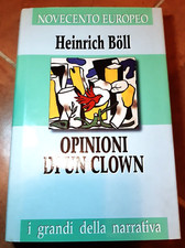 HEINRICH BOLL - OPINIONI DI UN CLOWN (I GRANDI DELLA NARRATIVA)