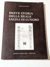 GIOVANNI SOLE Breve Storia Reale Salina Lungro BRENNER Salgemma Sibari Calabria