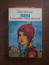Michaelis- bibi la bambina venuta dal nord   vallardi  1994