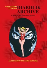 Diabolik archive. Cimeli di una collezione privata. Con allegato fascicolo