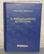 LIBRO IL RISCALDAMENTO AUTONOMO MAZZIERI MONTANINI IMMERGAS 1998 IDRAULICA 