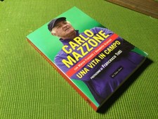 CARLO MAZZONE UNA VITA IN CAMPO - Dalai ed. 2010 - perfetto mai letto