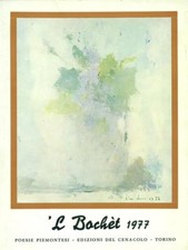 'L BOCHET 1977 POESIA AA.VV. EDIZIONI DEL CENACOLO  TORINO 1977