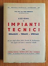 INGEGNERIA LEZIONI DI IMPIANTI TECNICI IDRAULICI TERMICI SPECIALI FERROGLIO