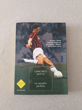G. DOTTO - LA SQUADRA PERFETTA - MILAN -PRIMA EDIZIONE STRADE BLU MONDADORI 2008