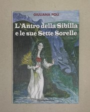 Poli - L'ANTRO DELLA SIBILLA E LE SUE SETTE SORELLE . Edizione Controcorrente