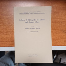 COLLANA DI BIBLIOGRAFIE GEOGRAFICHE DELLE REGIONI ITALIANE-VENEZIA GIULIA-1964