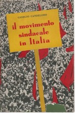 Il movimento sindacale in Italia - Giorgio Candeloro [1950]