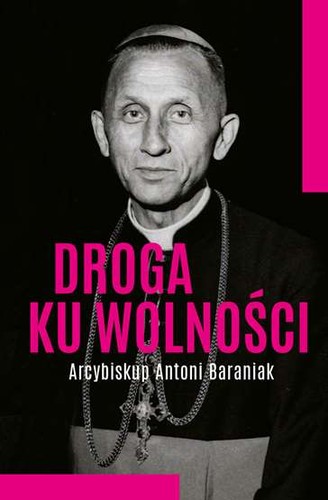 Droga wolności arcybiskup - ku,