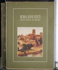 ROMA ANNI VENTI. PITTURA