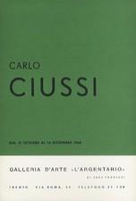 Carlo Ciussi: dal 31 ottobre al 14 novembre 1968.