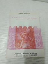 IL TESTO COME SOLUZIONE RITUALE - PAOLO BRAGHIERI - 1978