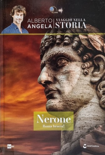 Nerone roma brucia - nerone., alberto