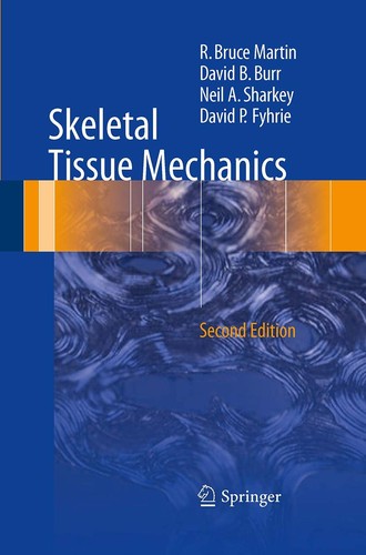 Skeletal tissue mechanics - mechanics, by