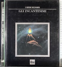 I MISTERI DELL'IGNOTO. GLI INCANTESIMI. AA.VV. HOBBY & WORK.