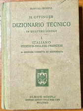 DIZIONARIO TECNICO IN QUATTRO LINGUE volume 1 ITALIANO di Offinger 1922 Hoepli