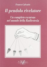 Il pendolo rivelatore. Un